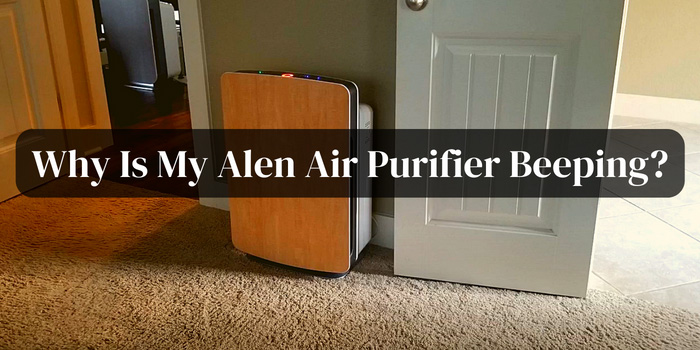 why-is-my-alen-air-purifier-beeping