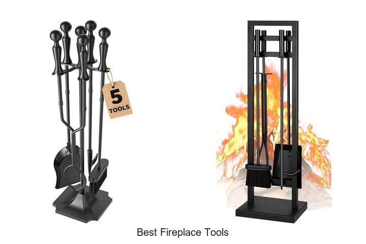 best fireplace tools