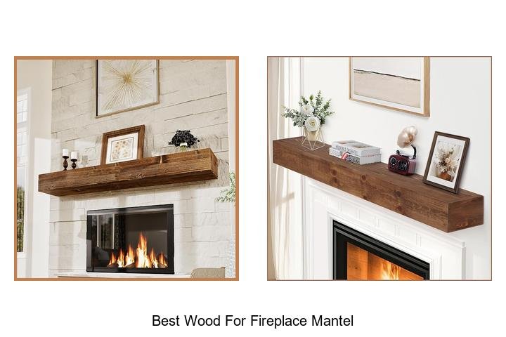 best wood for fireplace mantel